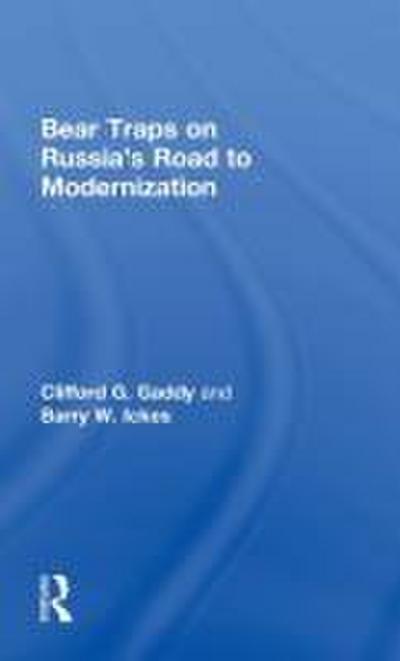 Bear Traps on Russia’s Road to Modernization
