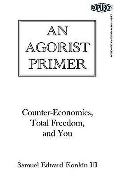 An Agorist Primer
