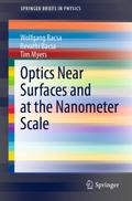 Optics Near Surfaces and at the Nanometer Scale