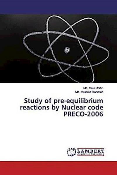Study of pre-equilibrium reactions by Nuclear code PRECO-2006