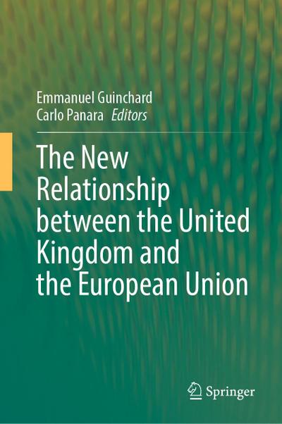 The New Relationship between the United Kingdom and the European Union