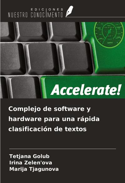 Complejo de software y hardware para una rápida clasificación de textos