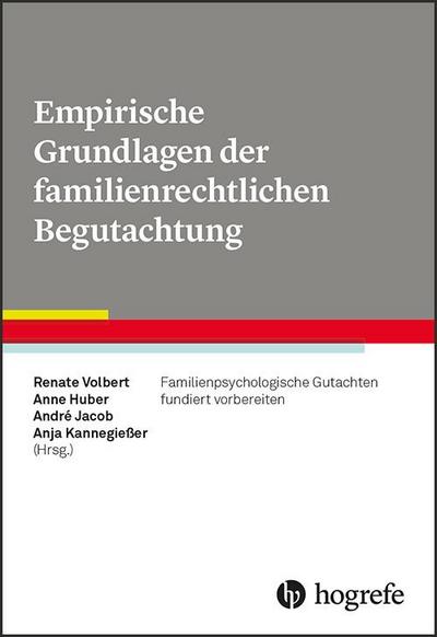 Empirische Grundlagen der familienrechtlichen Begutachtung