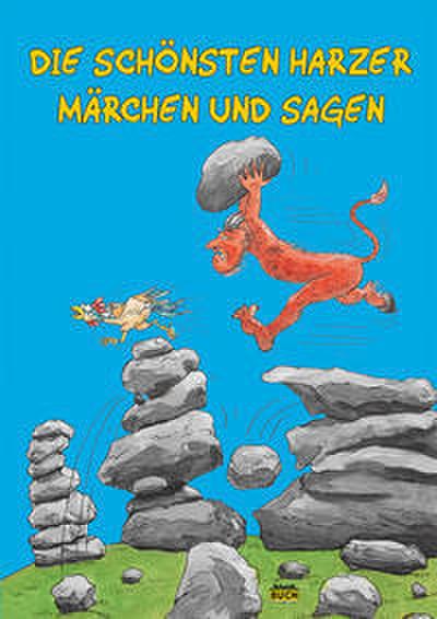Die schönsten Harzer Märchen und Sagen