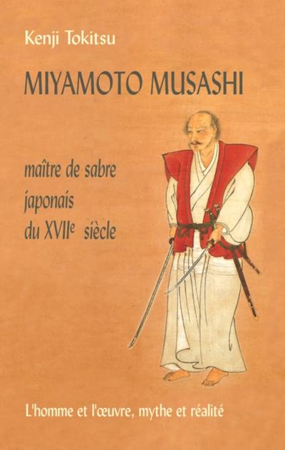 Miyamoto Musashi - Maître de sabre japonais du XVIIe Siècle