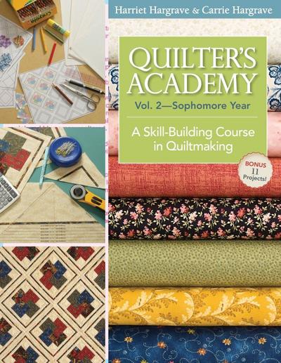 Quilter’s Academy Vol. 2 - Sophomore Year-Print-On-Demand