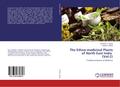 The Ethno-medicinal Plants of North East India (Vo