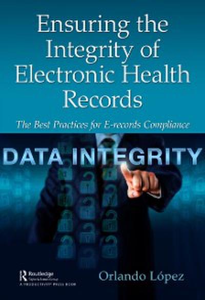 Ensuring the Integrity of Electronic Health Records