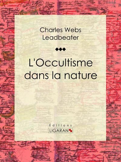 L’occultisme dans la nature