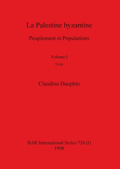 La Palestine byzantine, Volume I