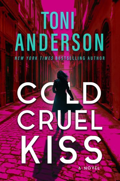 Cold Cruel Kiss (Cold Justice - The Negotiators, #4)