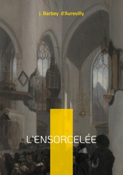 L’Ensorcelée