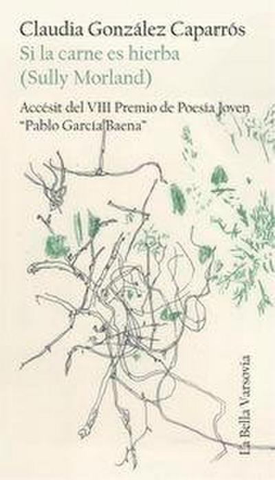 Si la carne es hierba : Sully Morland