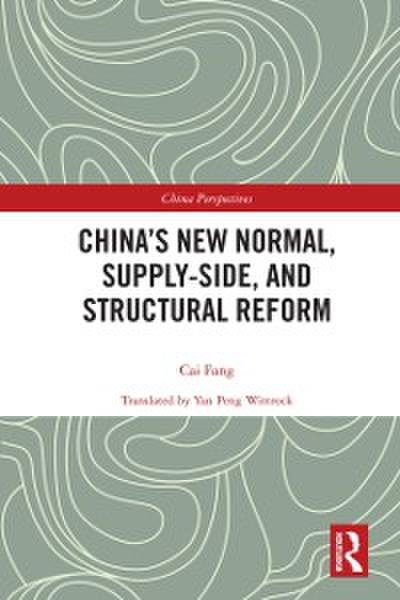 China’s New Normal, Supply-side, and Structural Reform
