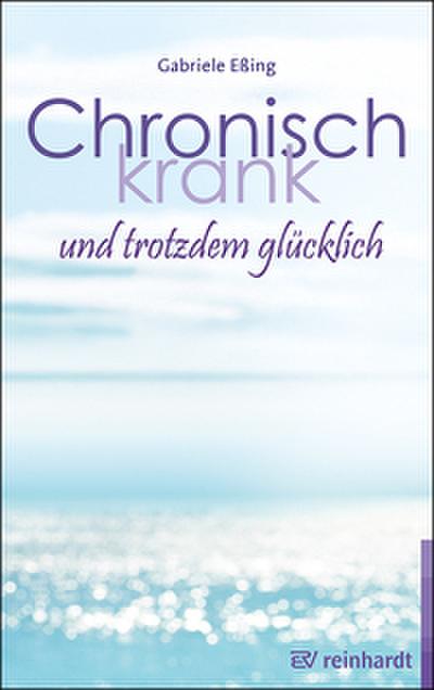 Chronisch krank und trotzdem glückllich