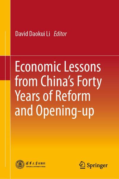 Economic Lessons from China’s Forty Years of Reform and Opening-up