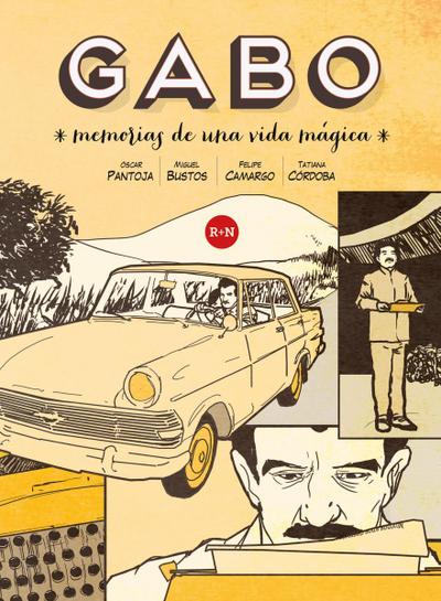 Gabo, memorias de una vida mágica