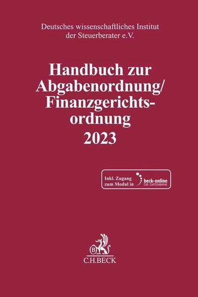 Handbuch zur Abgabenordnung / Finanzgerichtsordnung 2023, m. 1 Buch, m. 1 Online-Zugang