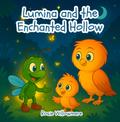 Lumina And The Enchanted Hollow