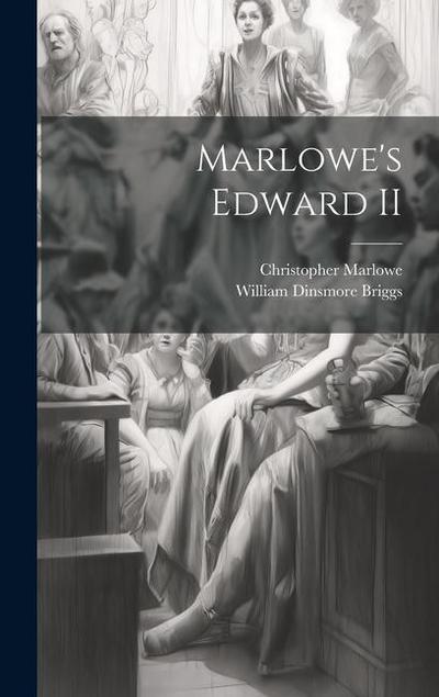 Marlowe’s Edward II