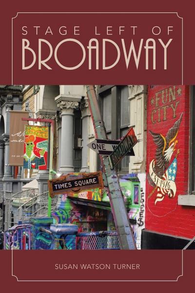 STAGE LEFT OF BROADWAY