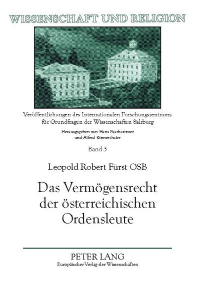 Das Vermögensrecht der österreichischen Ordensleute