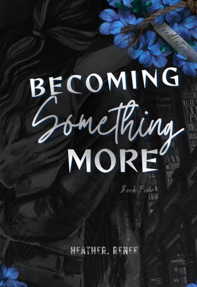 Becoming Something More (Living In Weedleton, #4)