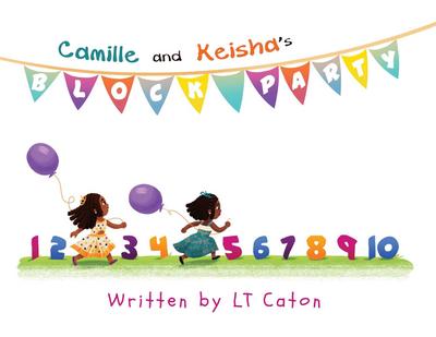 Camille and Keisha’s Block Party