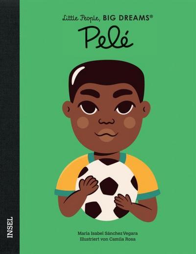 Pelé - Little People, BIG DREAMS (Deutsche Ausgabe)