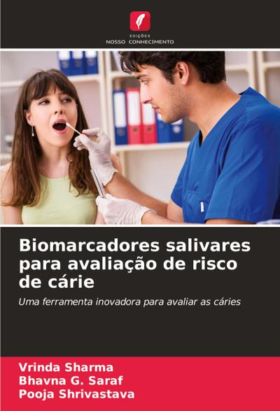 Biomarcadores salivares para avaliação de risco de cárie