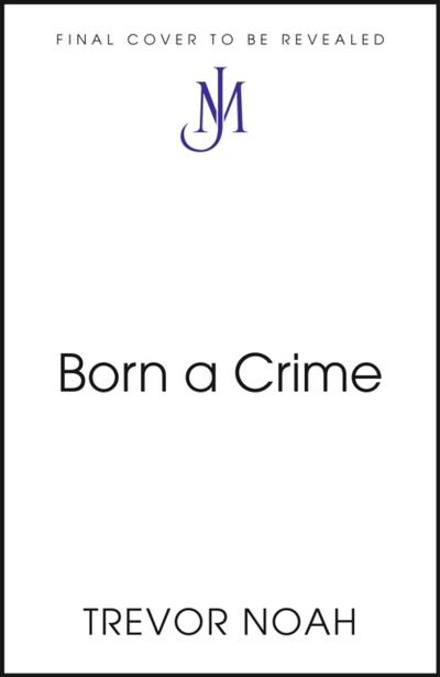 Born A Crime