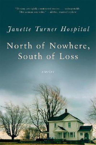 North of Nowhere, South of Loss