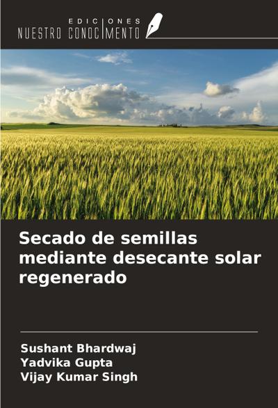 Secado de semillas mediante desecante solar regenerado