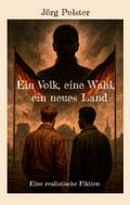 Ein Volk, eine Wahl, ein neues Land