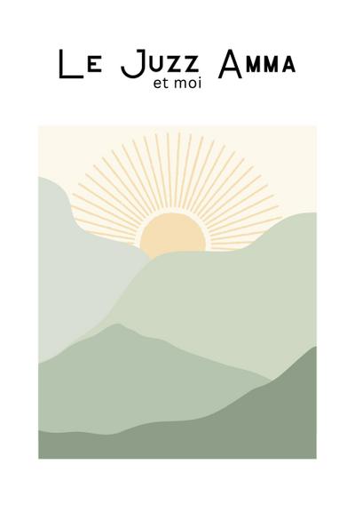 Le Juzz Amma et moi