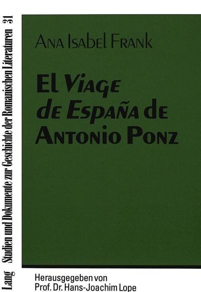 El "Viage de España" de Antonio Ponz