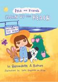 Iyla and Friends Clean up the Beach
