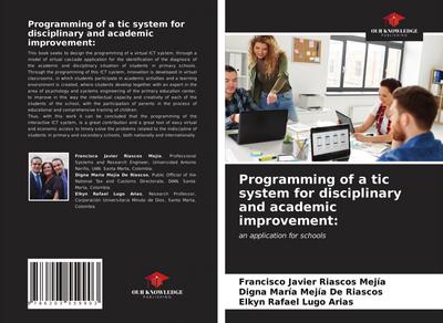 Programming of a tic system for disciplinary and academic improvement: