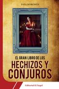 El gran libro de los hechizos y conjuros