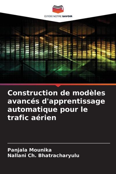 Construction de modèles avancés d’apprentissage automatique pour le trafic aérien