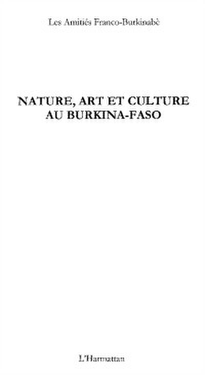 Nature, art et culture au Burkina Faso