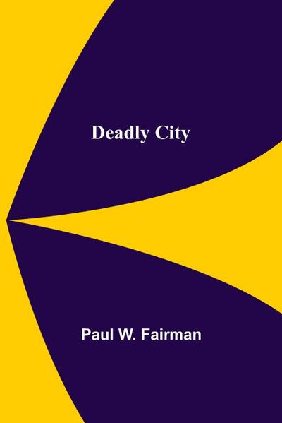 Deadly City