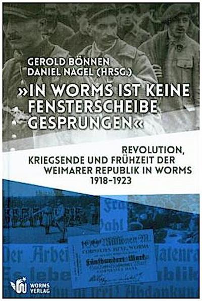 "In Worms ist keine Fensterscheibe gesprungen"