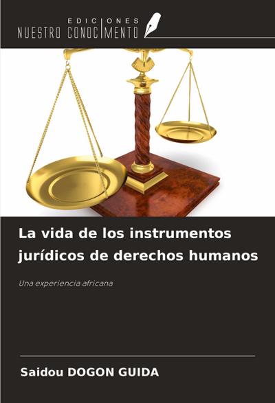 La vida de los instrumentos jurídicos de derechos humanos