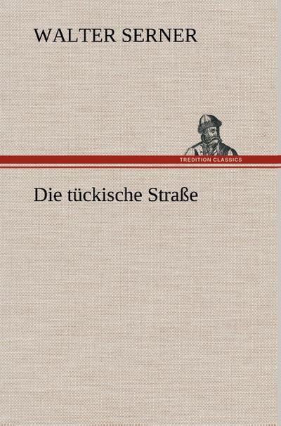 Die tückische Straße