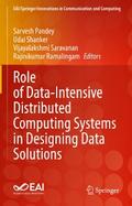 Role of Data-Intensive Distributed Computing Systems in Designing Data Solutions