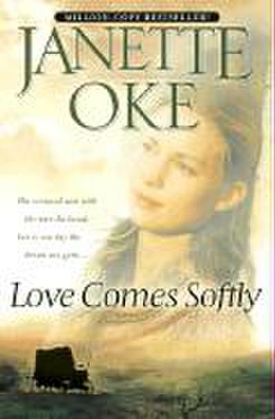 Love Comes Softly