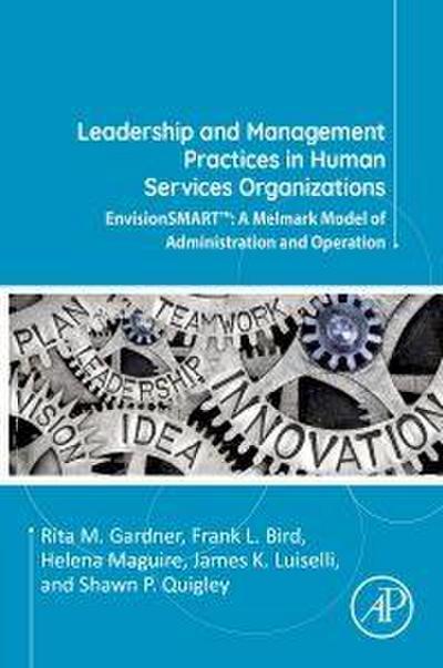 Leadership and Management Practices in Human Services Organizations