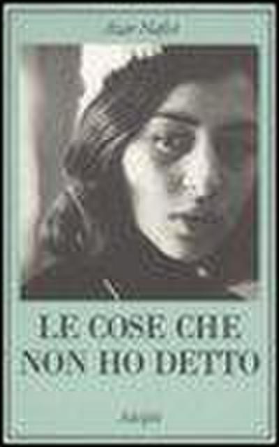 Le cose che non ho detto