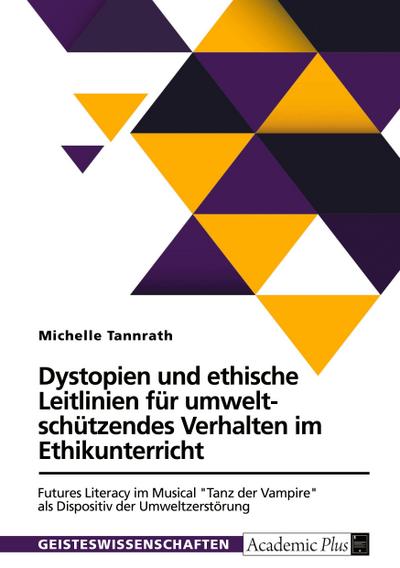 Dystopien und ethische Leitlinien für umweltschützendes Verhalten im Ethikunterricht